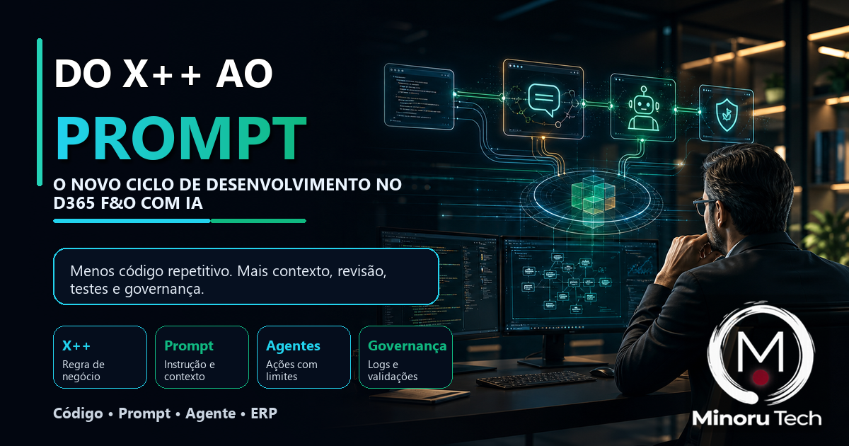Do X++ ao prompt: o novo ciclo de desenvolvimento no D365 F&O com IA